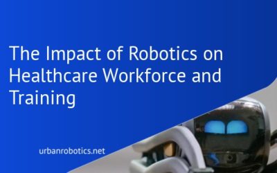 The Impact of Robotics on Healthcare Workforce and Training